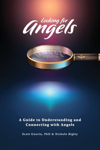 Angelic Encounters: Science, Spirituality, and Your Personal Connection