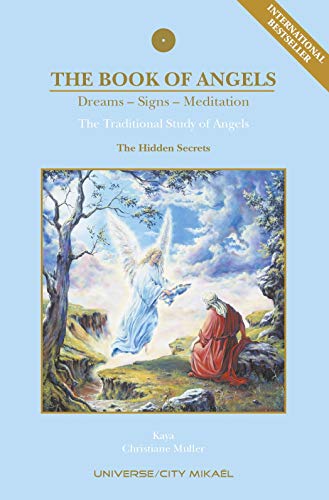 Discovering the Angelic Within: The Book of Angels Revealed
